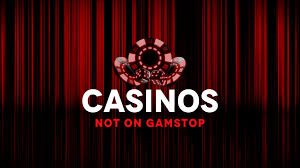 Exploring Casinos Not on Gamstop UK A Comprehensive Guide
